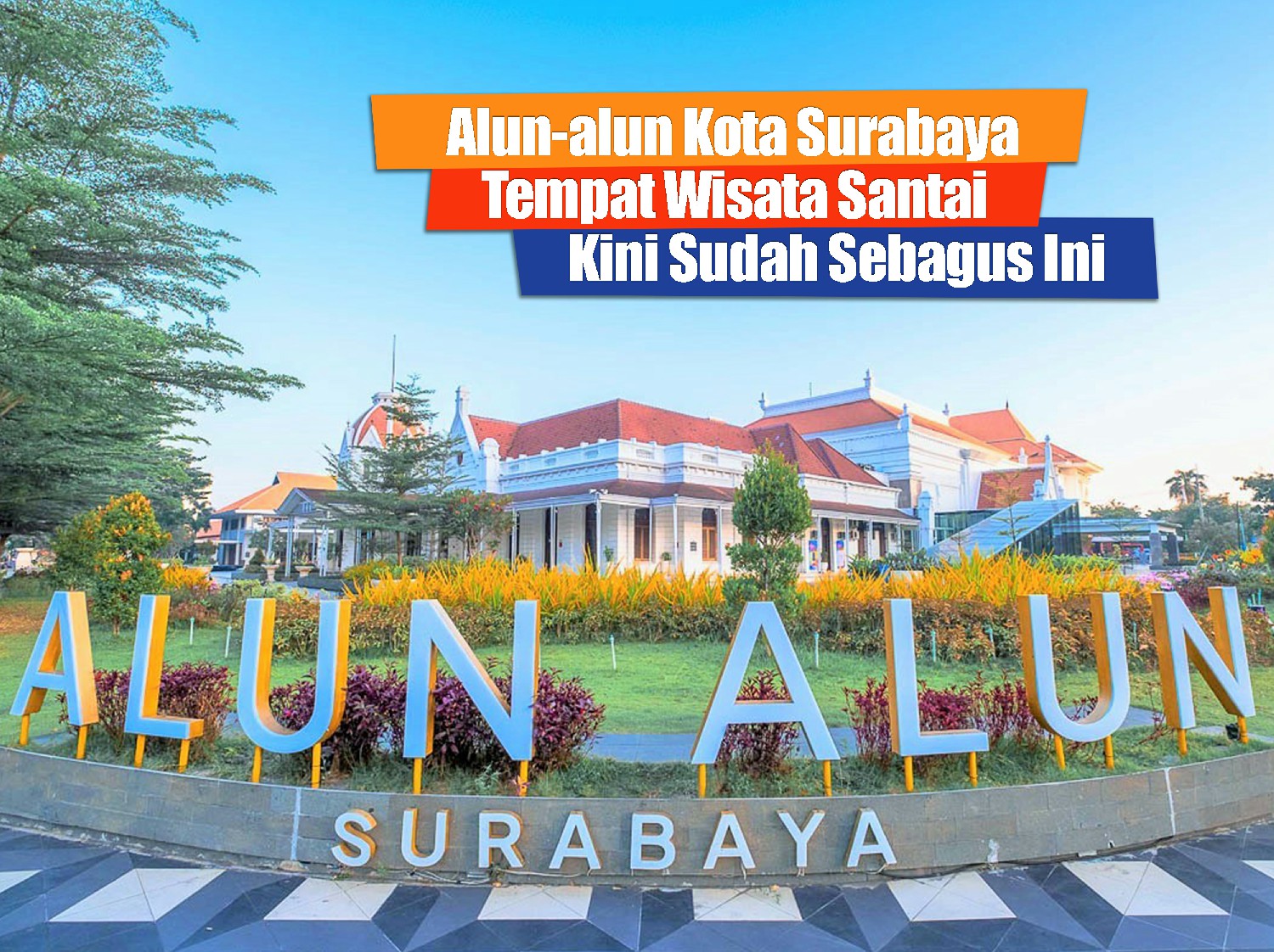 Wisata-Surabaya-Alun-alun-Kota-Surabaya-Balai-Pemuda